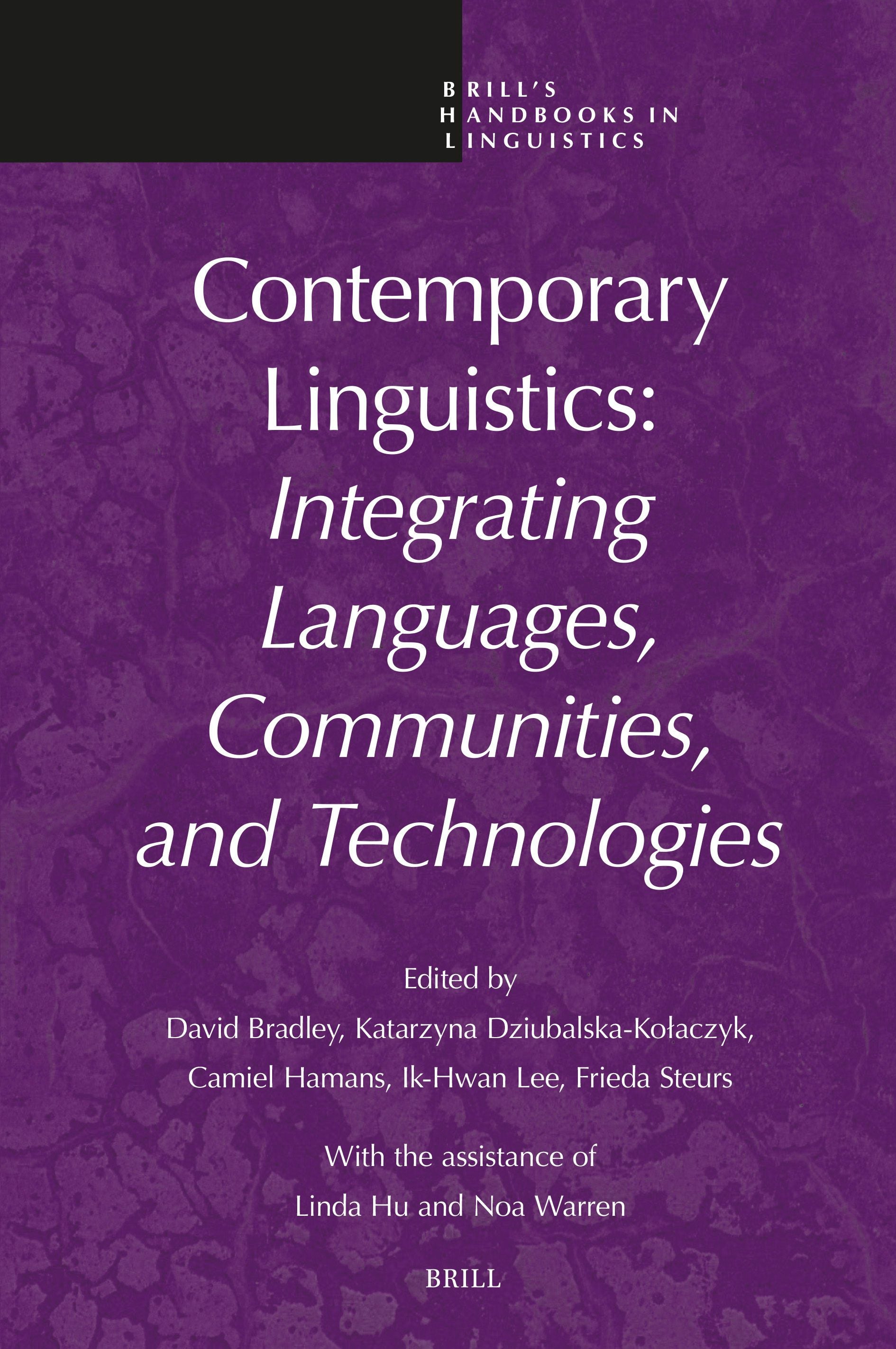 Book cover image for Contemporary Linguistics: Integrating Languages, Communities, and Technologies ISBN: 9789004715592